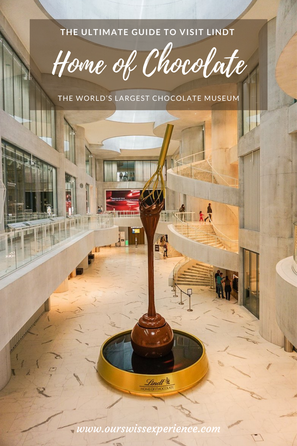 Visiting Lindt Home Of Chocolate With The Largest Chocolate Fountain